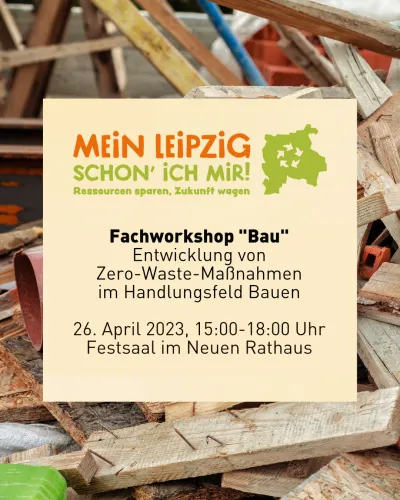 Mein Leipzig schon' ich mir: Fachworkshop Bau